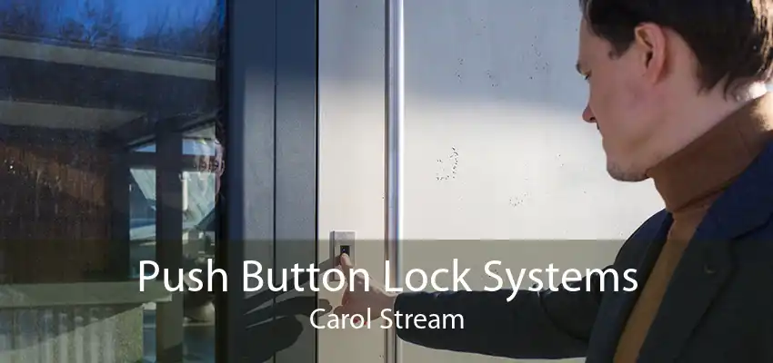 Push Button Lock Systems Carol Stream