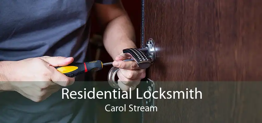 Residential Locksmith Carol Stream
