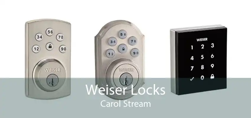 Weiser Locks Carol Stream