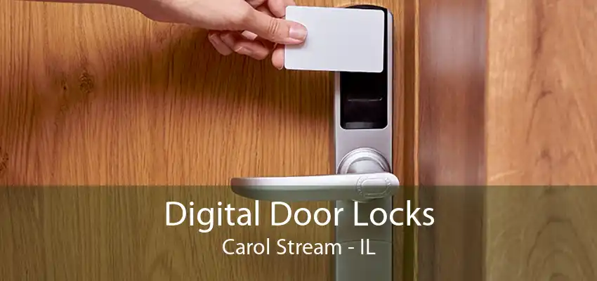 Digital Door Locks Carol Stream - IL