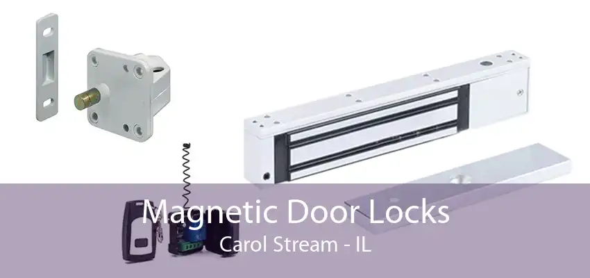 Magnetic Door Locks Carol Stream - IL