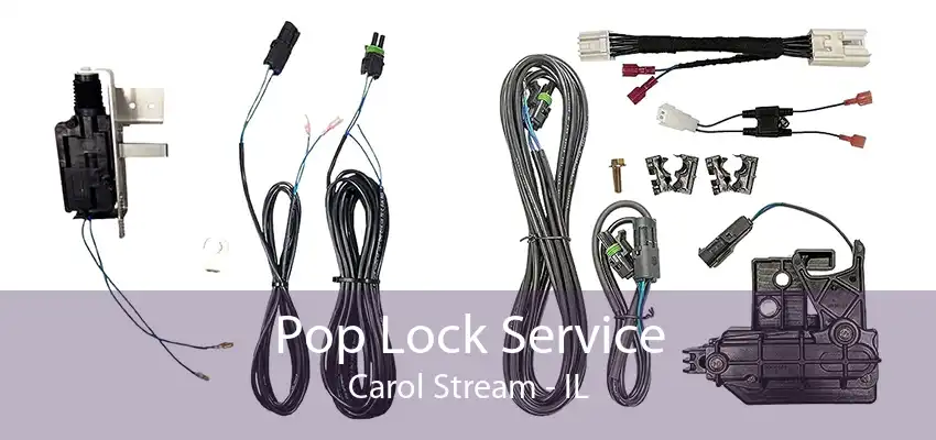 Pop Lock Service Carol Stream - IL